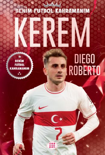 KEREM – BENİM FUTBOL KAHRAMANIM