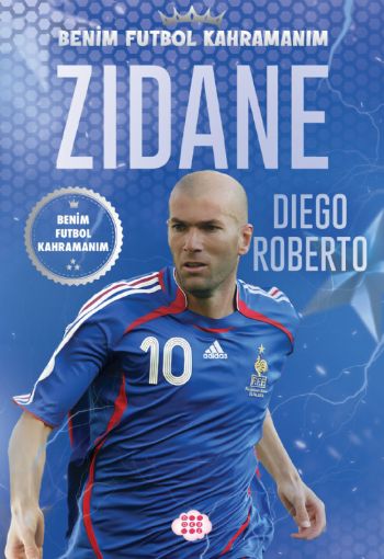 ZIDANE – BENİM FUTBOL KAHRAMANIM